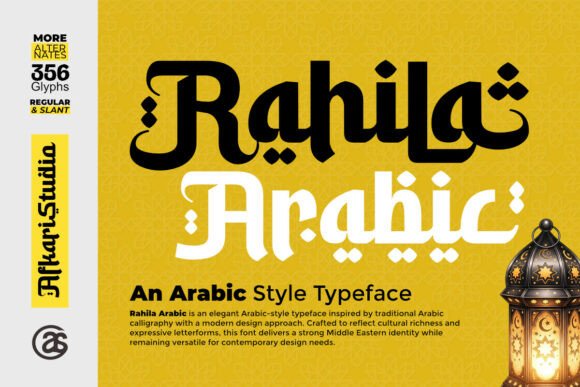 Rahila Arabic: A Typeface That Speaks in Beauty